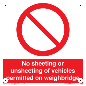 No sheeting or unsheeting of vehicles permitted on weighbridge